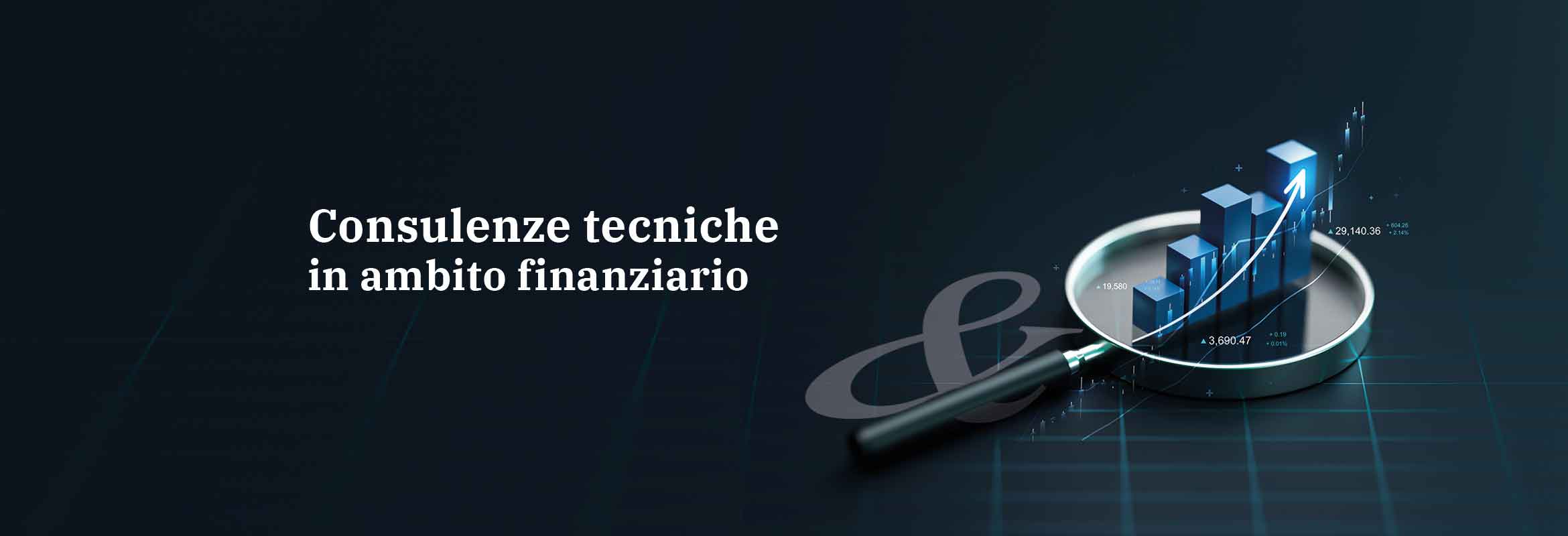 Consulenze tecniche in ambito finanziario