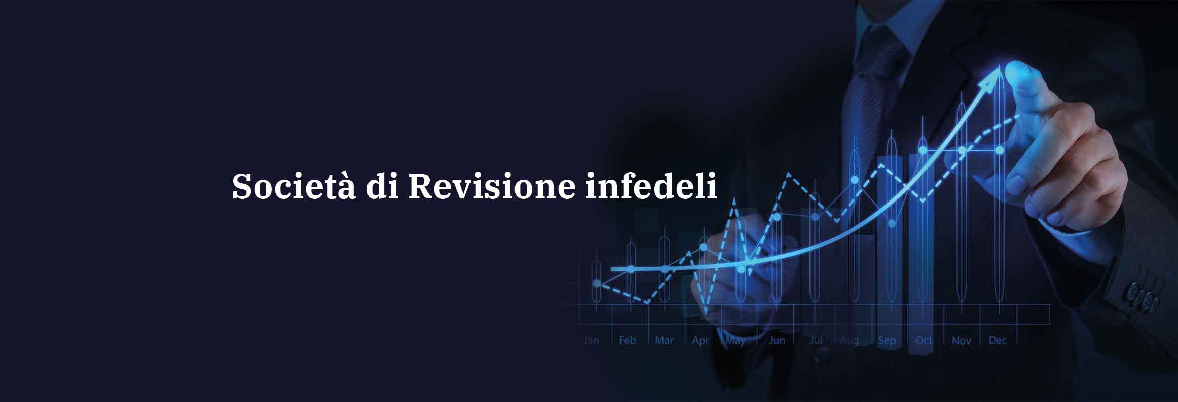 Società di Revisione infedeli