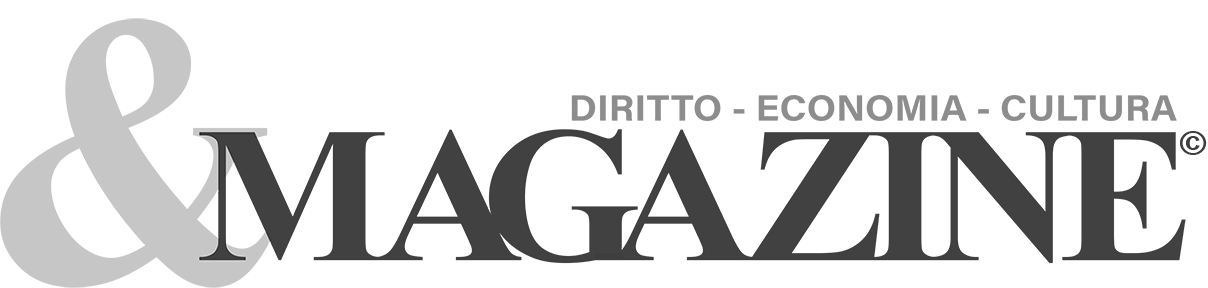 &Magazine - Un fermo immagine sul continuo divenire del mondo del diritto, dell'economia e della cultura.