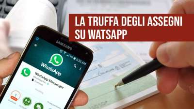 La truffa degli assegni su Whatsapp.