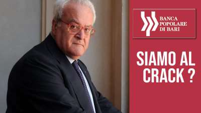 Banca Popolare di Bari: siamo al crack?