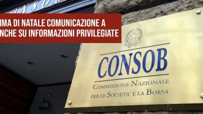 Consob, comunicazioni a banche su informazioni privileggiate.