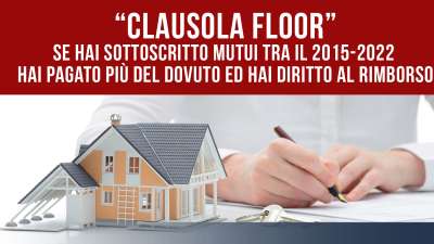 “Clausola floor”: se hai sottoscritto mutui tra il 2015-2022 hai pagato più del dovuto ed hai diritto al rimborso